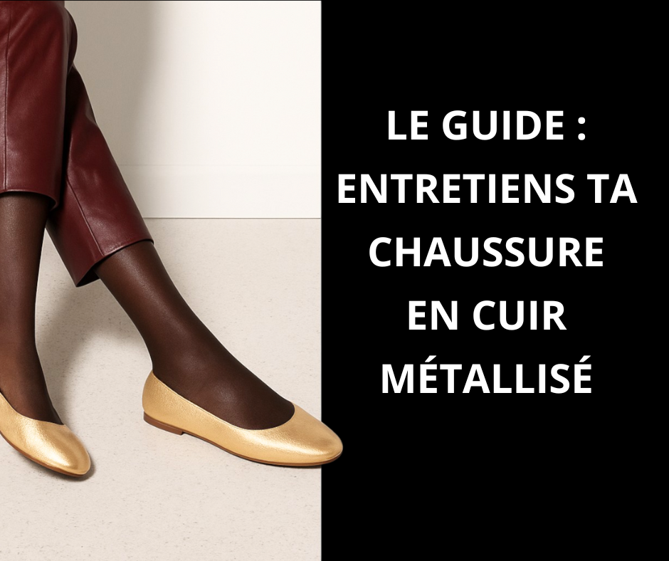 Garde son éclat Entretien ta chaussure en cuir métallisé